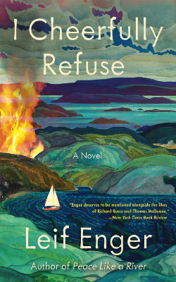 I Cheerfully Refuse: A Novel by Leif Enger