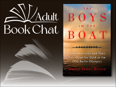 Adult Book Chat, The Boys in the Boat by Daniel James Brown
