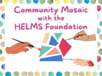 Community Mosaic with the HELMS Foundation