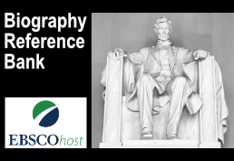 Biography Reference Bank. EBSCO Host.