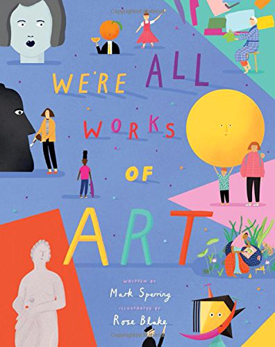 We're All Works of Art by Mark Sperring